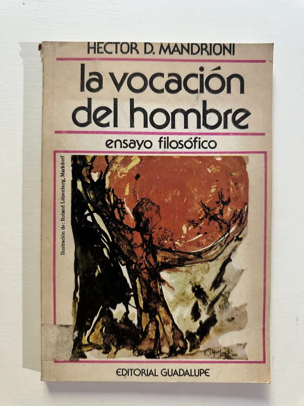 La vocacion del hombre - Mandrioni Hector D. (4A7)