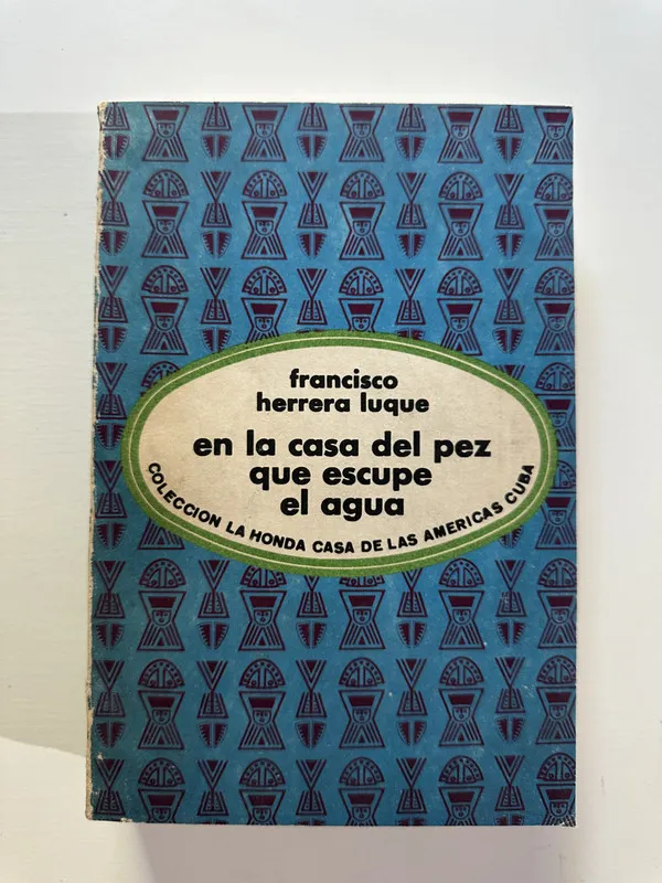 En la casa del pez que escupe el agua - Herrera Luque (4A7)