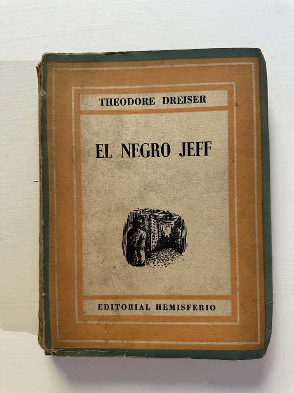 El negro Jeff - Dreiser Theodore (4A7)