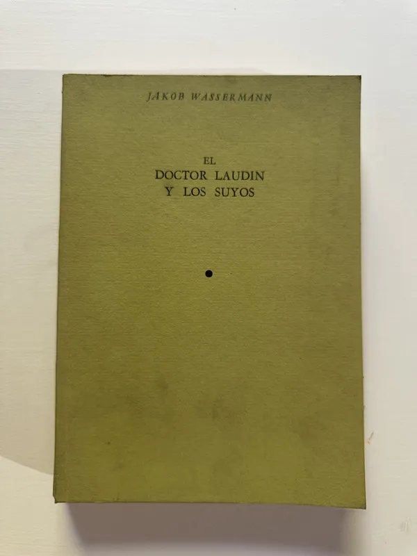 El doctor Laudin y los suyos - Wassermann Jakob (4A6)