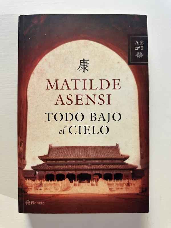 Todo bajo el cielo - Asensi Matilde (4A6)