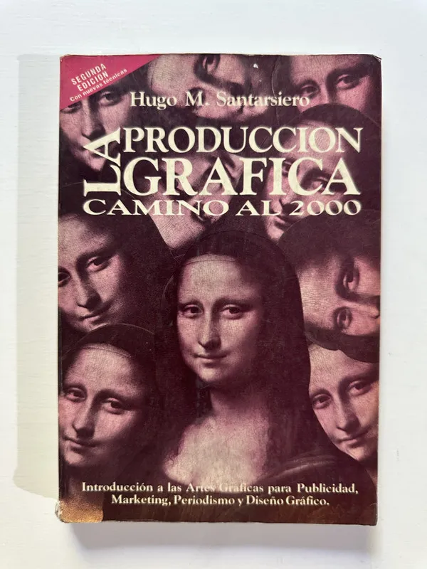 La produccion grafica camino al 2000 - Santarsiero (4A6)