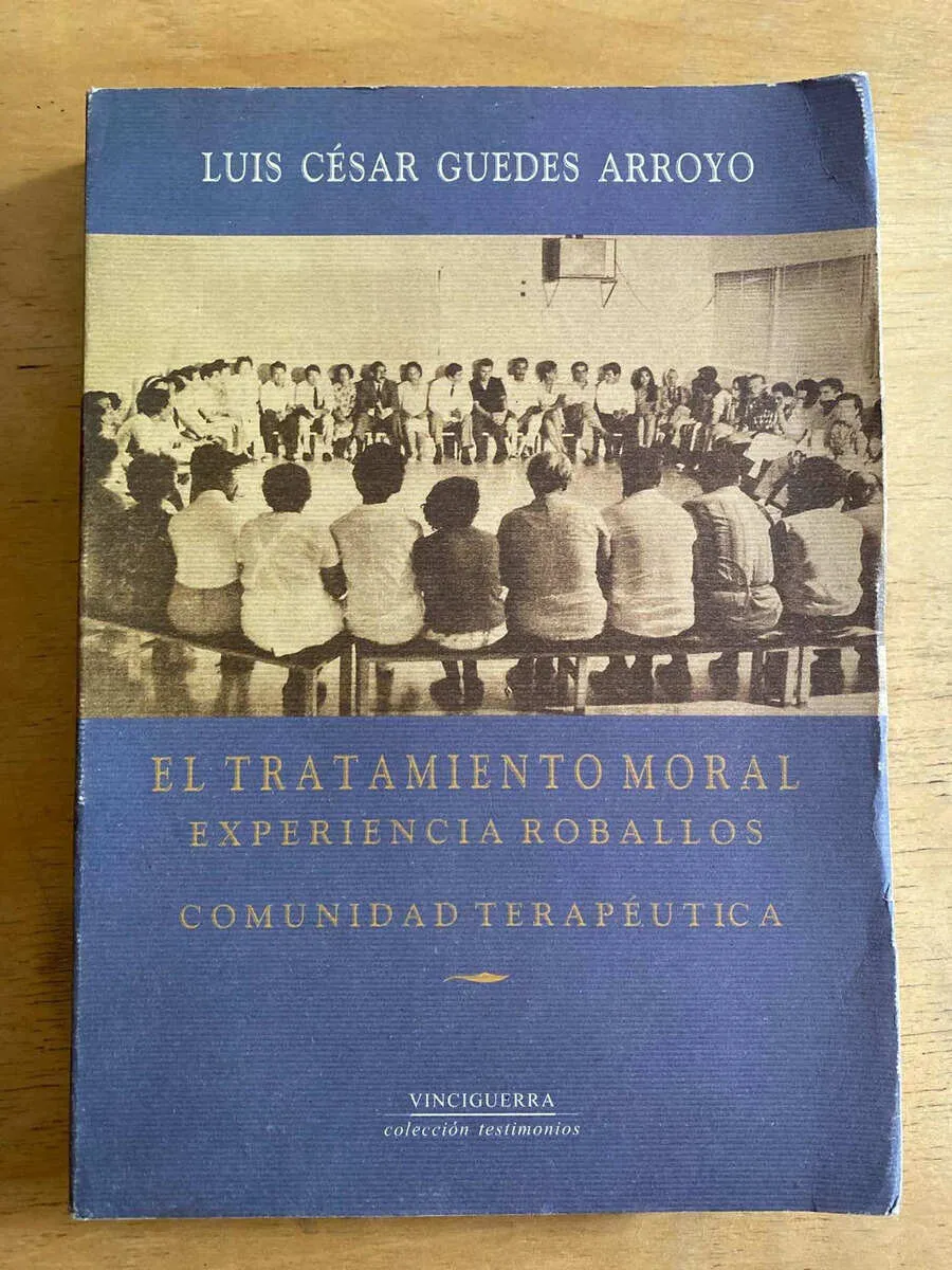 El Tratamiento Moral Experiencia Roballos- Guedes Arroyo (h4