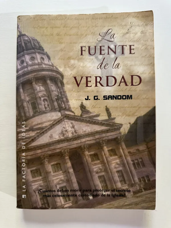 La fuente de la verdad - Sandom J. G. (4A4)