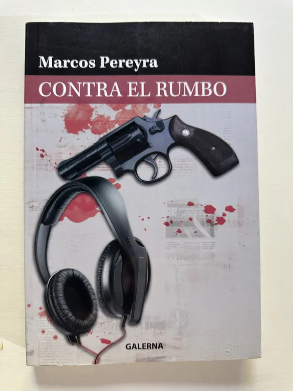 Contra el rumbo - Pereyra Marcos (4A4)