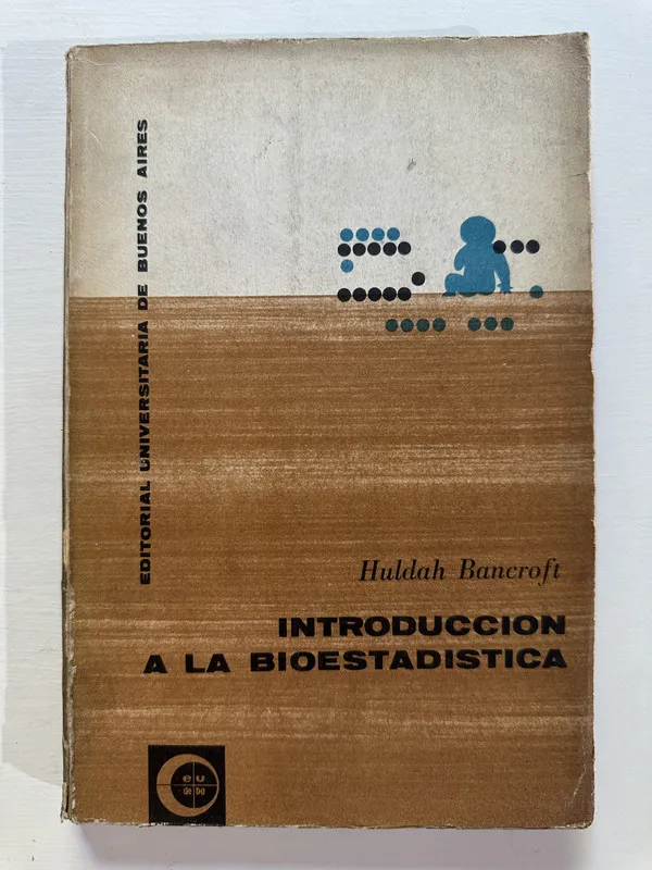 Introduccion a la bioestadistica - Bancroft Huldah (4A4)