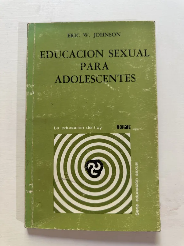 Educacion sexual para adolescentes - Johnson Eric W. (4A4)