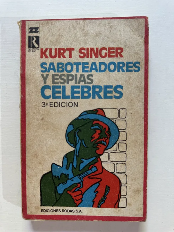 Saboteadores y espias celebres - Singer Kurt (4A3)