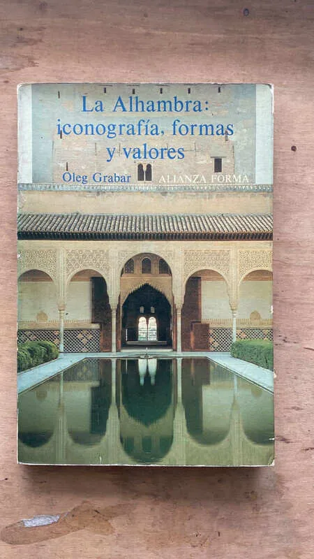 La Alhambra: Iconografia, Formas Y Valores - Grabar (c2)