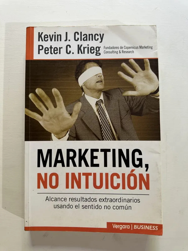 Marketing no intuicion - Clancy (4A3)