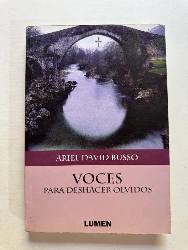 Voces para deshacer olvidos - Busso Ariel David (4A3)