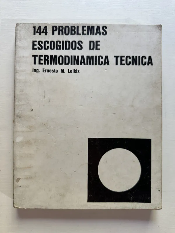 144 problemas escogidos de termodinamica - Leikis (4A3)