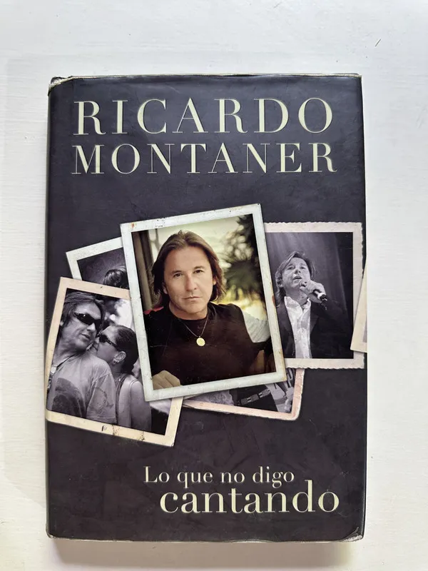Lo que no digo cantando - Montaner Ricardo (4A1)