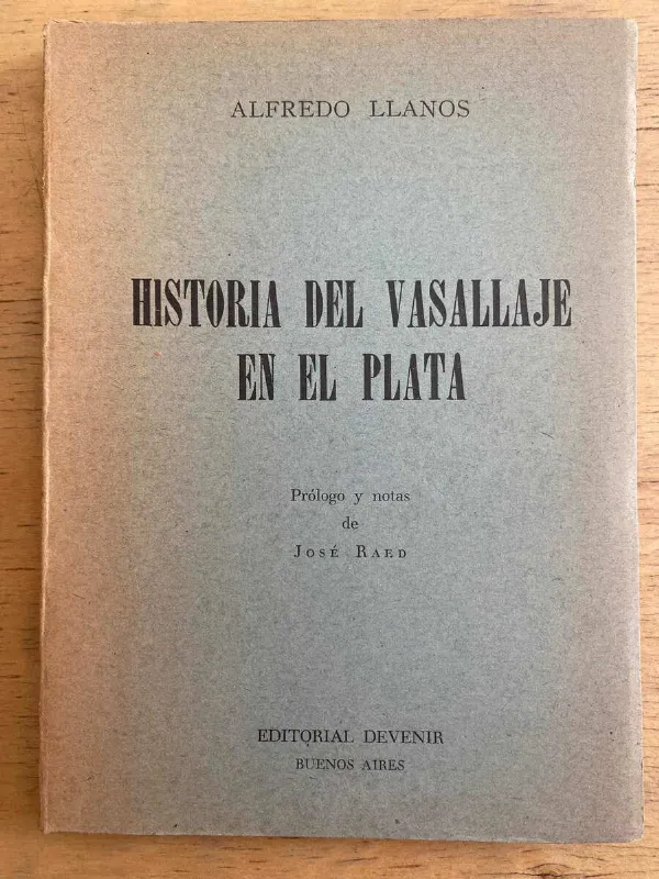 Historia Del Vasallaje En El Plata - Llanos, Alfredo (g1)