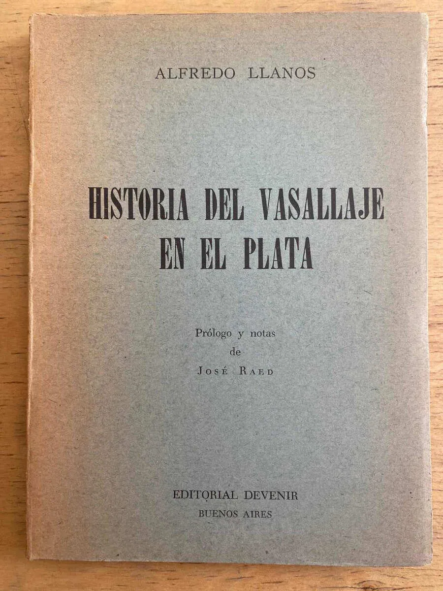 Historia Del Vasallaje En El Plata - Llanos, Alfredo (g1)