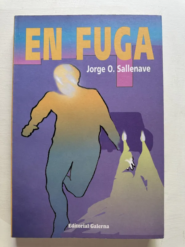 En fuga - Sallenave Jorge O. (4A1)