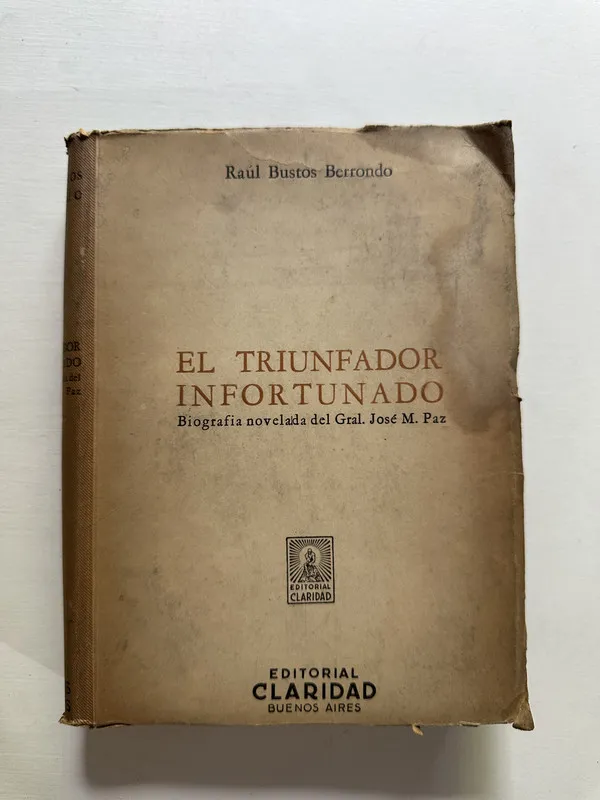 El triunfador infortunado - Bustos Berrondo Raul (4A1)