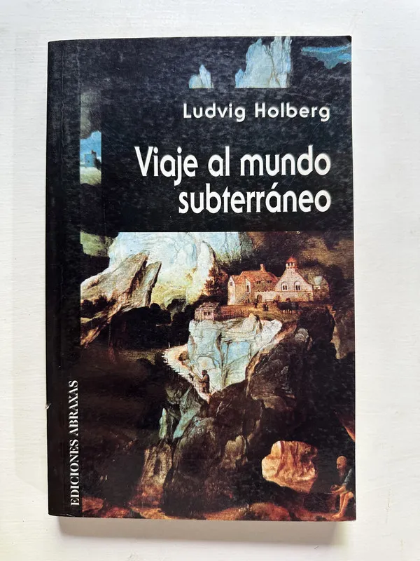 Viaje al mundo subterraneo - Holberg Ludvig (4A1)
