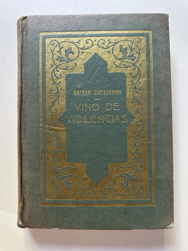 Vino de violencias - Zuckerman Nathan (4B5)
