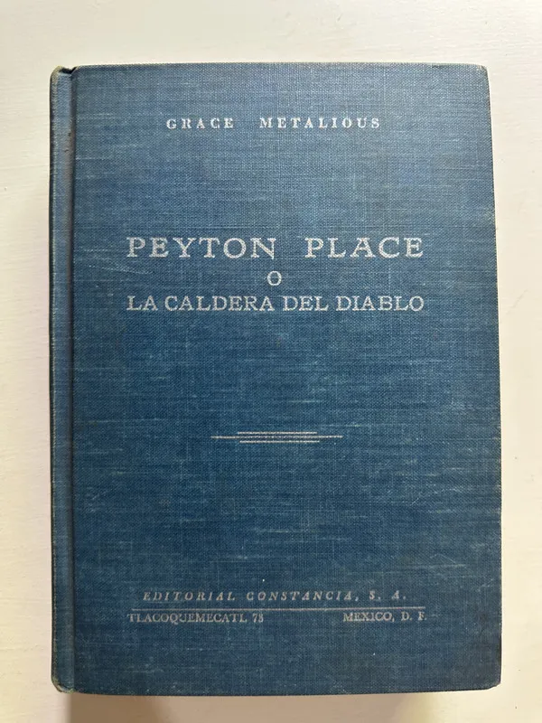 Peyton Place o La caldera del diablo - Metalious (4B5)
