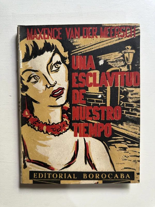 Una esclavitud de nuestro tiempo - Van der Meersch (4B4)
