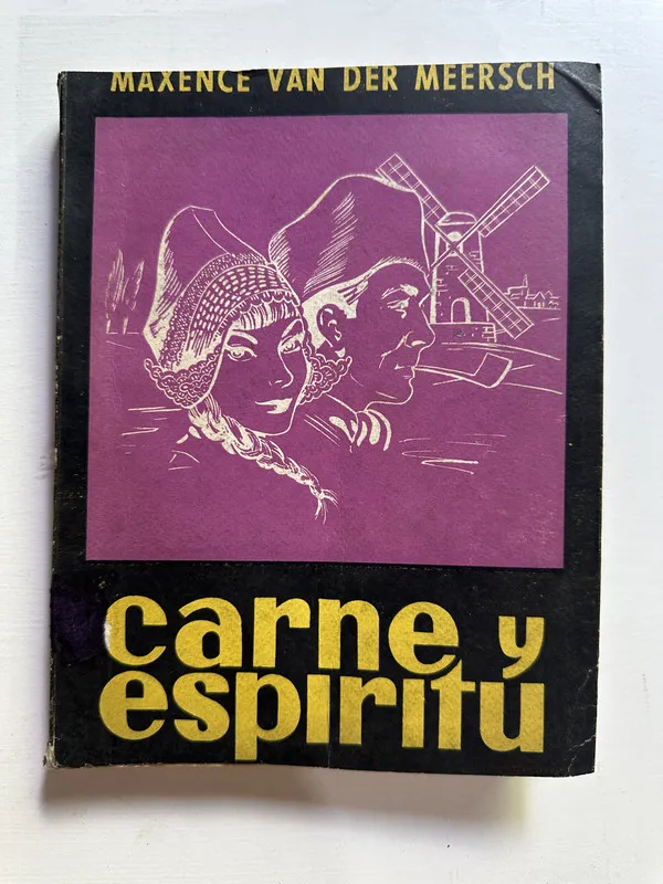 Carne y espiritu - Van der Meersch Maxence (4B4)