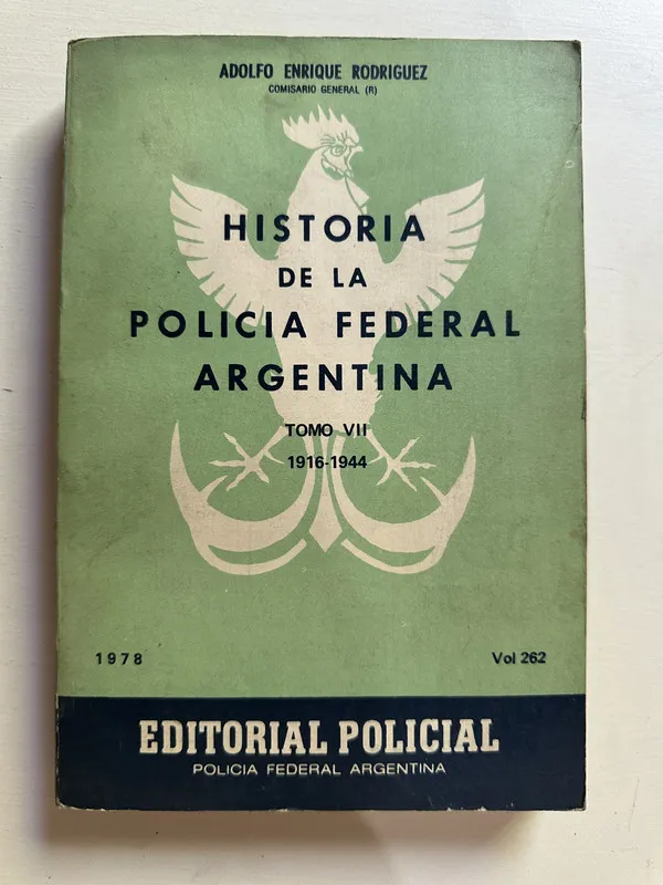 Historia de la Policia Federal Argentina - Rodriguez (4B4)