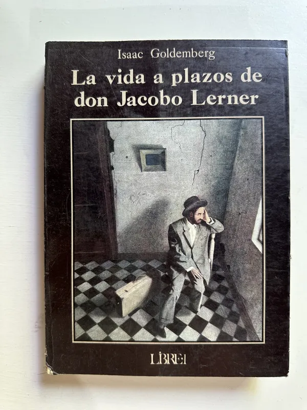 La vida a plazos de don Jacobo Lerner - Goldenberg (4B4)