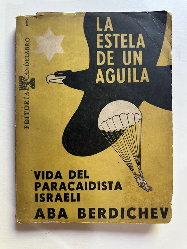 La estela de un aguila - Berdichev Aba (4B4)