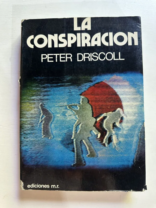 Tapa de La conspiracion - Driscoll Peter (4B3)