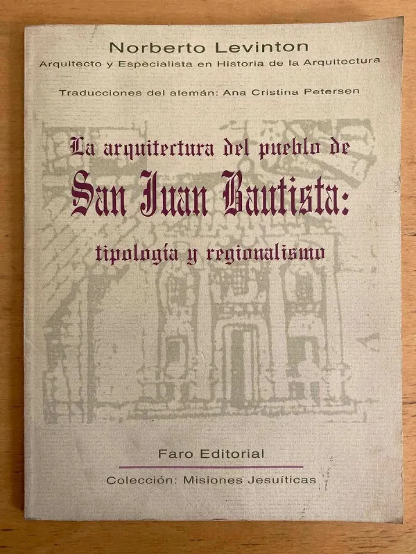 La Arquitectura Del Pueblo De San Juan Bautis- Levinton (j3)