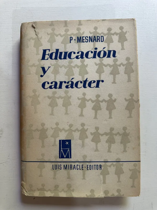 Educacion y caracter - Mesnard P. (4B3)