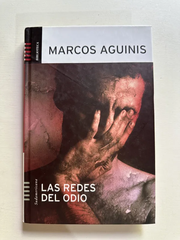 Las redes del odio - Aguinis Marcos (4G1)