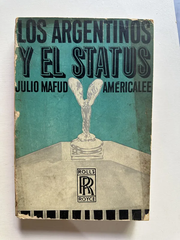Los argentinos y el status - Mafud Julio (4G1)
