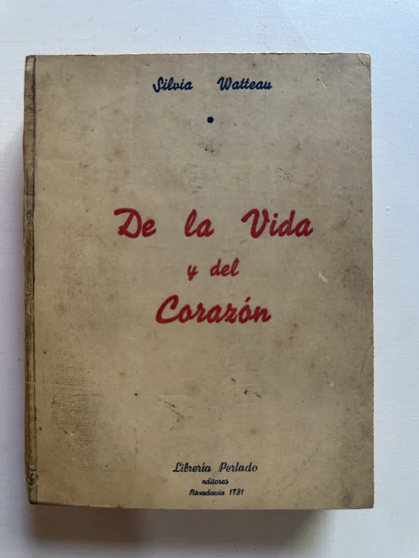 Tapa de De la vida y del corazon - Watteau Silvia (4G1)