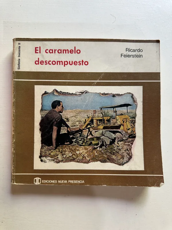 El caramelo descompuesto - Feierstein Ricardo (4G1)