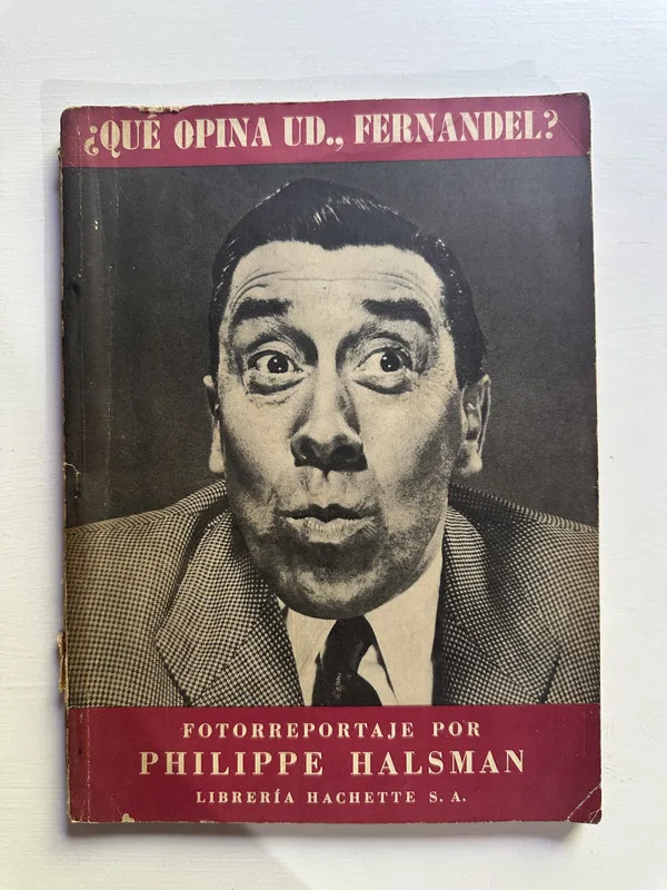 Tapa de ¿Que opina Ud. Fernandel? - Halsman Philippe (4G3)
