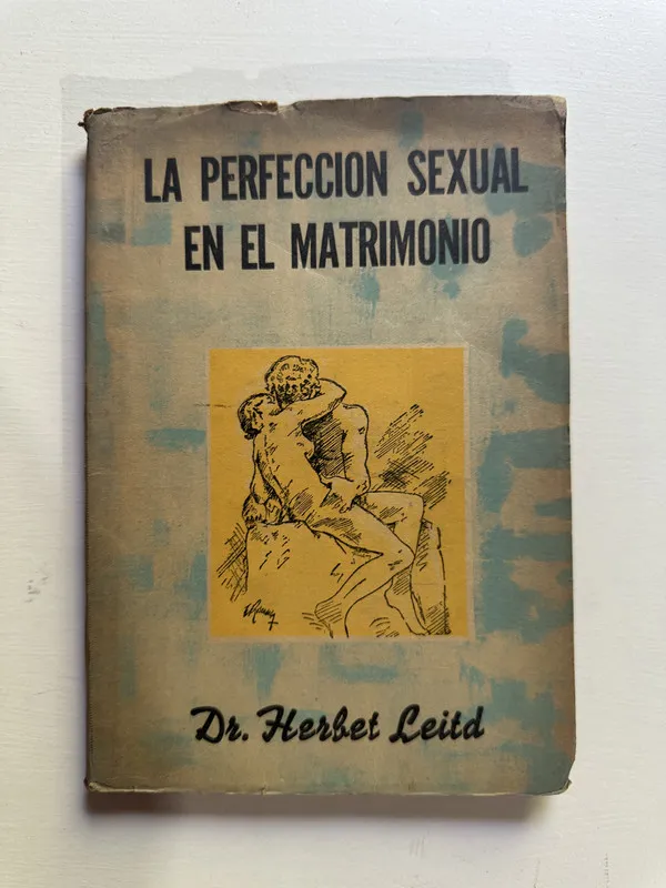 La perfeccion sexual en el matrimonio - Leith Herbert (4G3)