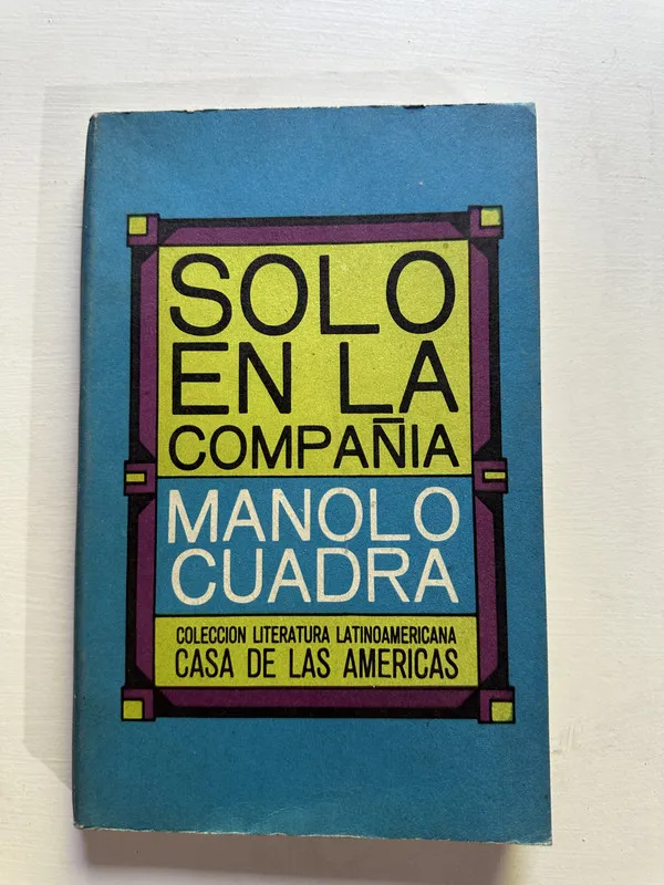 Solo en la compañia - Cuadra Manolo (4G3)
