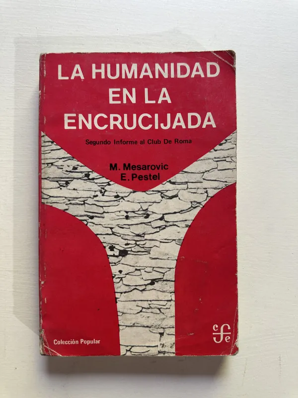 La humanidad en la encrucijada - Mesarovic (4G3)