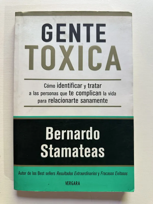 Gente toxica - Stamateas Bernardo (4G4)