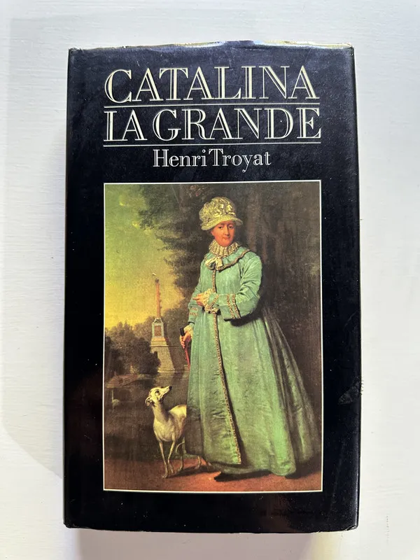Catalina la Grande - Troyat Henri (4G4)