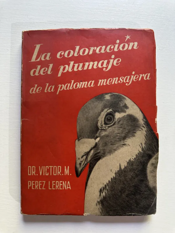 Tapa de La coloracion del plumaje de la paloma - Perez Lerena (4G4)