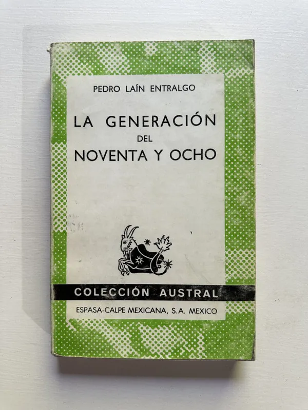 La generacion del noventa y ocho - Lain Entralgo (4G4)