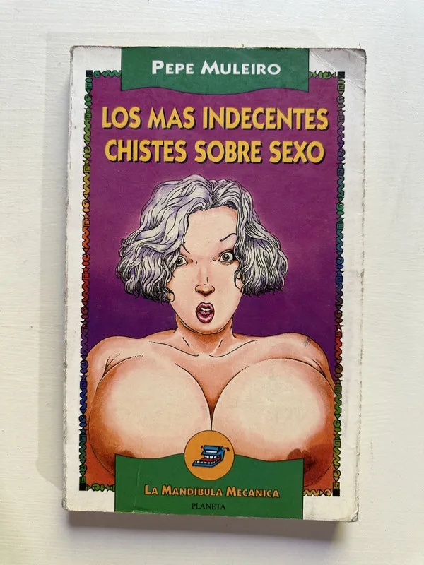 Tapa de Los mas indecentes chistes sobre sexo - Muleiro Pepe (4G4)