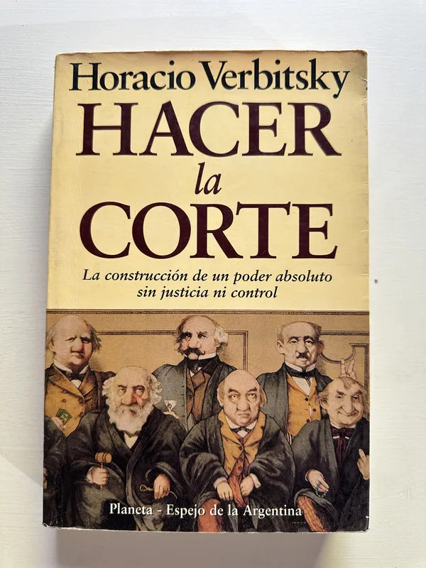 Hacer la corte - Verbitsky Horacio (4G5)