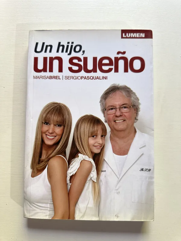Un hijo un sueño - Marisabrel / Pasqualini Sergio (4G5)