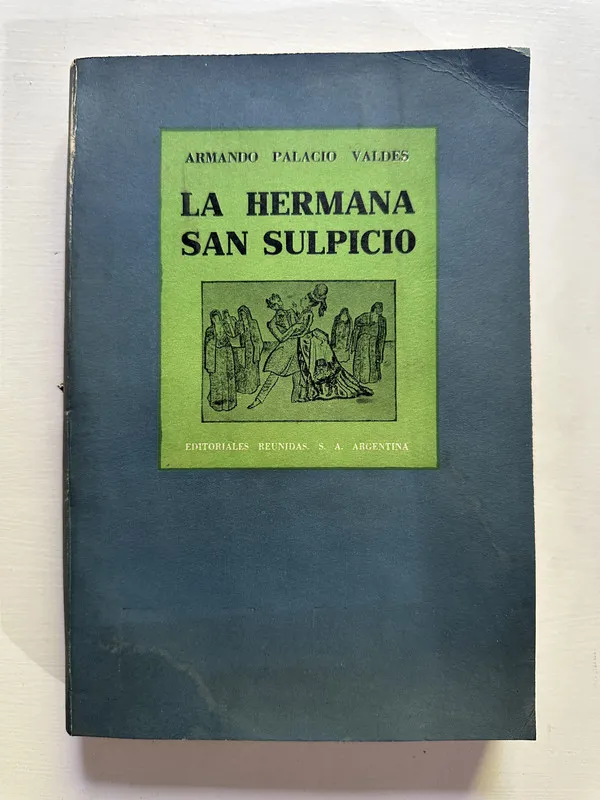 La hermana San Sulpicio - Palacio Valdes Armando (4G5)