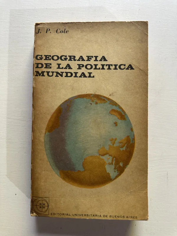 Geografia de la politica mundial - Cole J. P. (4G5)