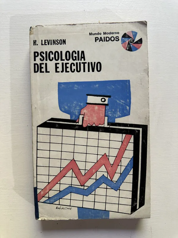 Psicologia del ejecutivo - Levinson H. (4G5)